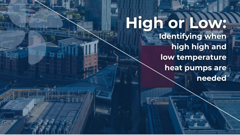 Heat Pumps: High vs Low – and when to choose which